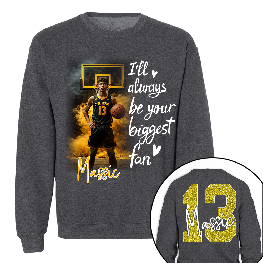 I'll Be Your Biggest Fan - Personalize Basketball Shirt For Basketball Mom Grandma Sport Family T1807 TH23