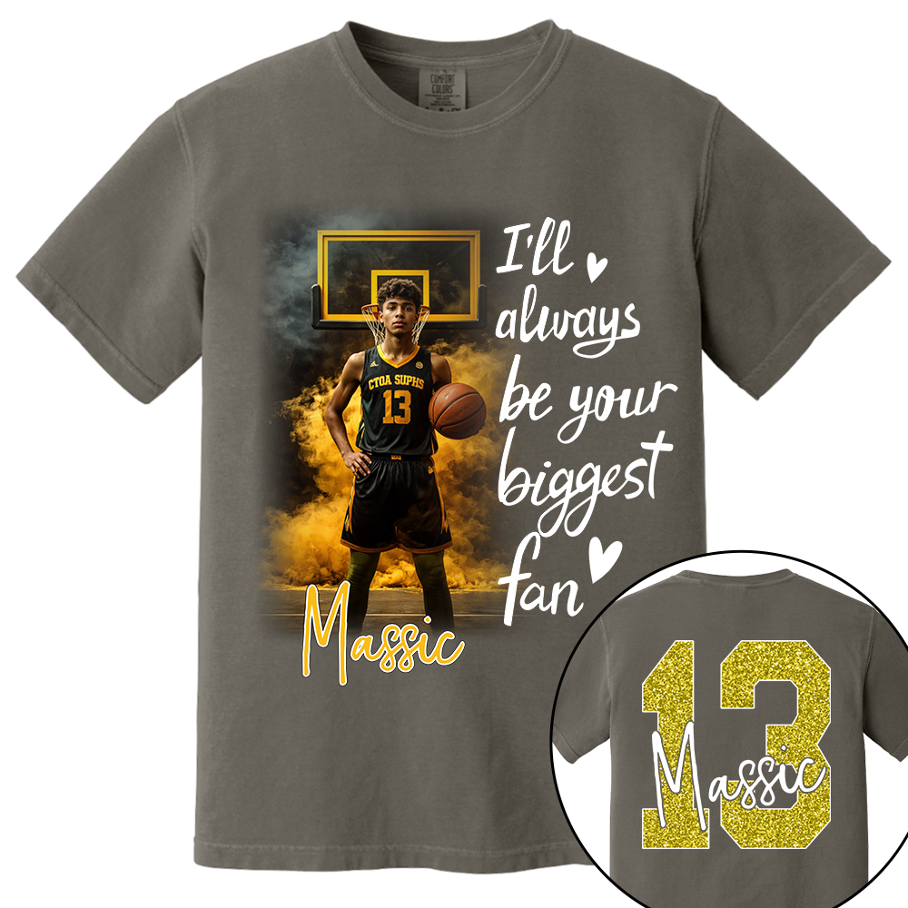 I'll Be Your Biggest Fan - Personalize Basketball Shirt For Basketball Mom Grandma Sport Family T1807 TH23