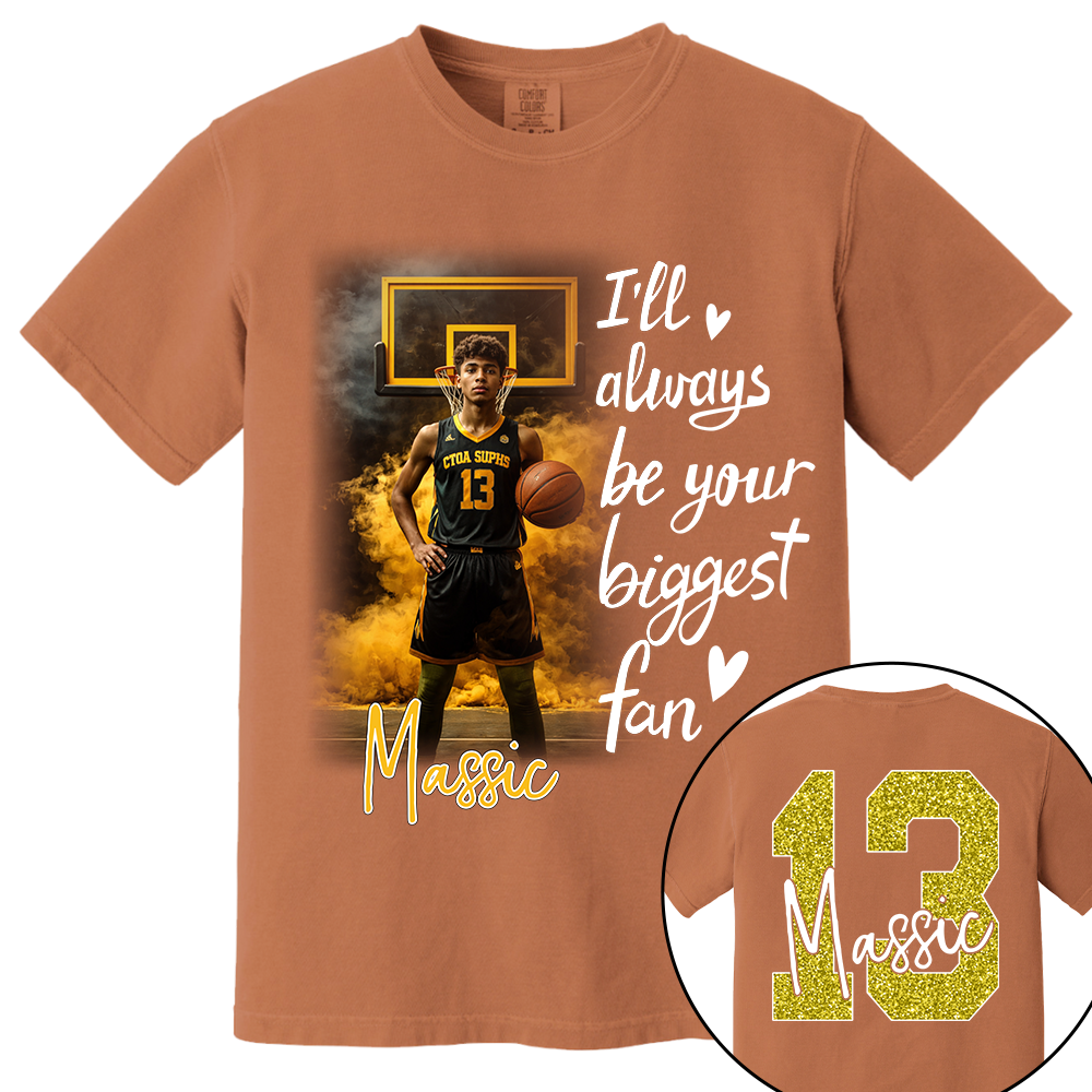 I'll Be Your Biggest Fan - Personalize Basketball Shirt For Basketball Mom Grandma Sport Family T1807 TH23