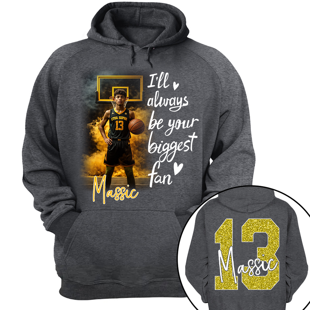 I'll Be Your Biggest Fan - Personalize Basketball Shirt For Basketball Mom Grandma Sport Family T1807 TH23