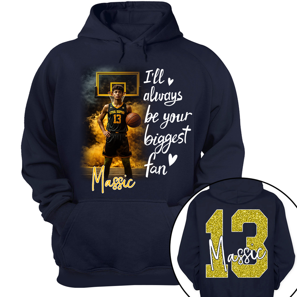 I'll Be Your Biggest Fan - Personalize Basketball Shirt For Basketball Mom Grandma Sport Family T1807 TH23