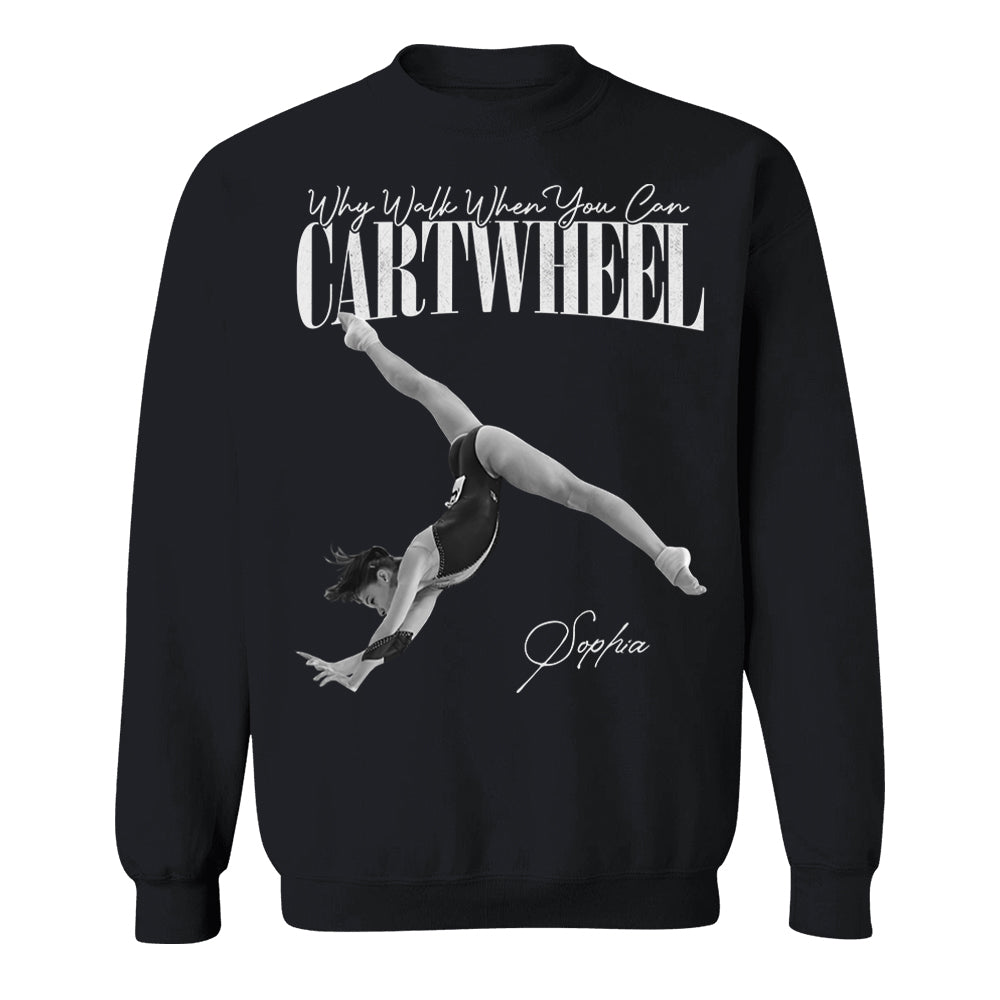 Why Walk When You Can Cartwheel - Washed Tee Retro Bootleg Shirt For Gymnast A2110 Li29