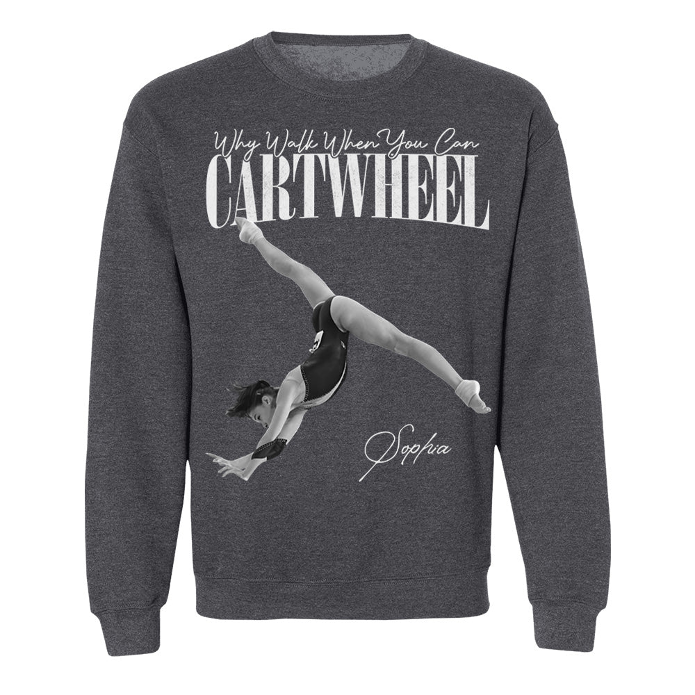 Why Walk When You Can Cartwheel - Washed Tee Retro Bootleg Shirt For Gymnast A2110 Li29