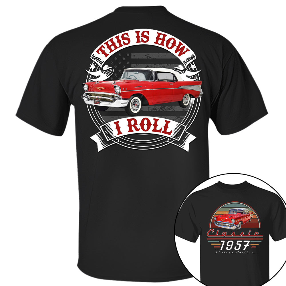 This Is How I Roll - Custom Photo Classic Car Shirt - Personalized Father's Day Birthday Gifts For Dad, Grandpa, Family, Yourself A2110 T24