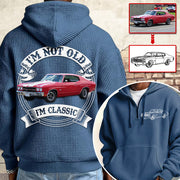 I'm Not Old I'm Classic Chevelle 1970 SS 454 Graphic Personalized Car's Photo Quarter Zip Hoodie Hv01
