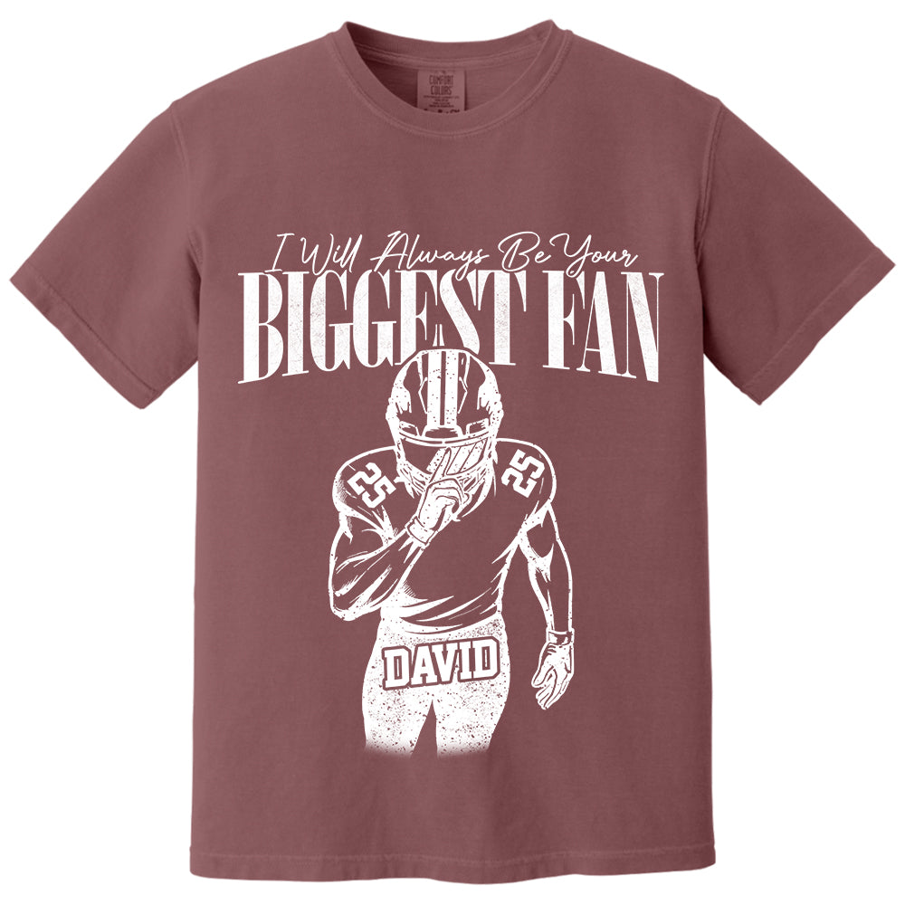 Custom I'll Always Be Your Biggest Fan Football Mom Shirt L0411 VH01