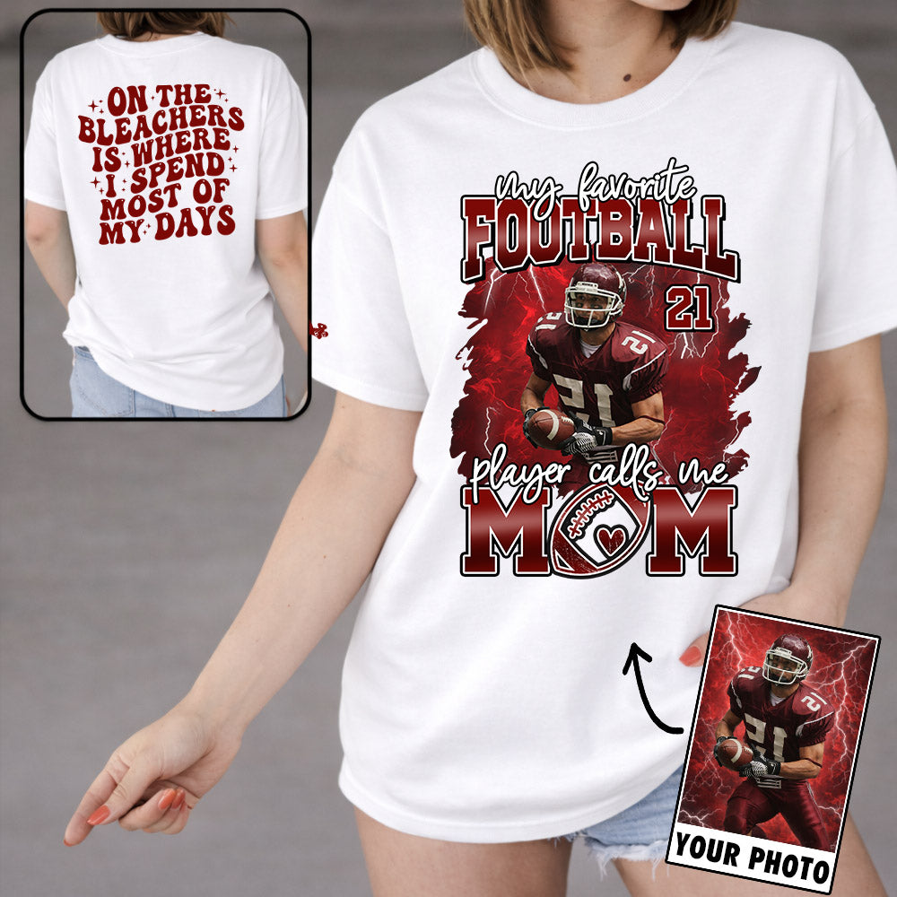 My Favorite Football Player Calls Me Mom - Personalized All Over Print Shirt For Football Family T1807