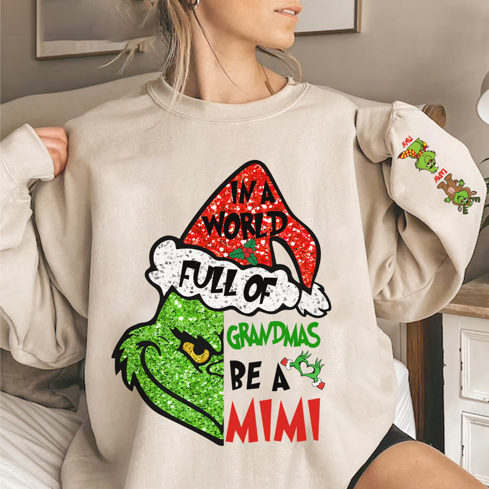 In A World Full Of Grandmas Be A MIMI Shirt- Custom Shirt For Grandma With Kids Name On Sleeves NA04 Tu20