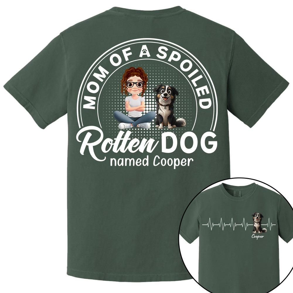 Mom/Dad Of Spoiled Rotten Dog - Personalized Shirt - Gift For Dog Lovers T1807