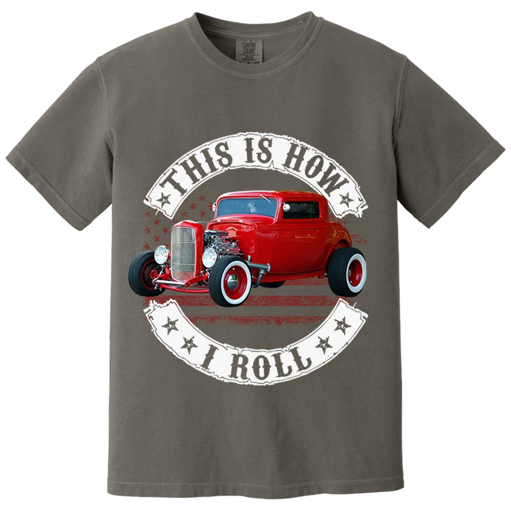 This Is How I Roll - Custom Photo Hot rod Car Shirt - Personalized Upload Vehicle Photo Nh00