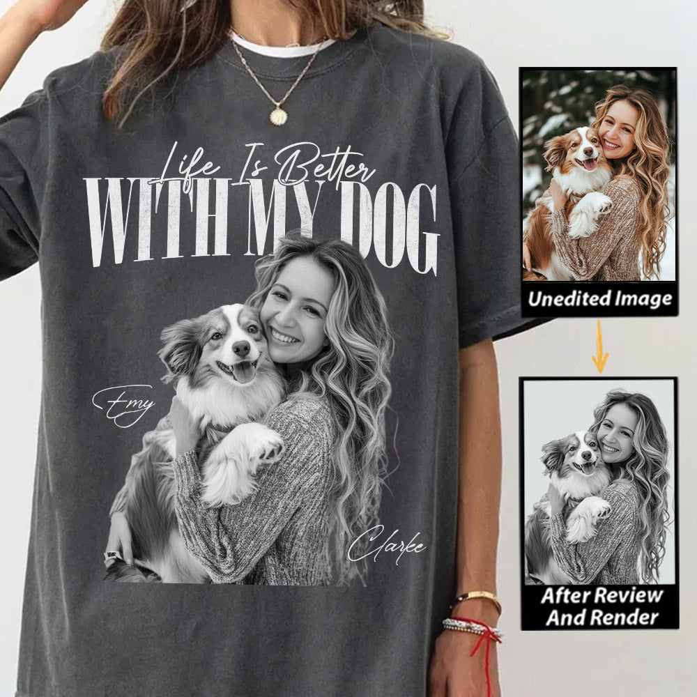 Life Is Better With My Dog - Washed Tee Retro Bootleg Shirt For Dog Lovers T1807