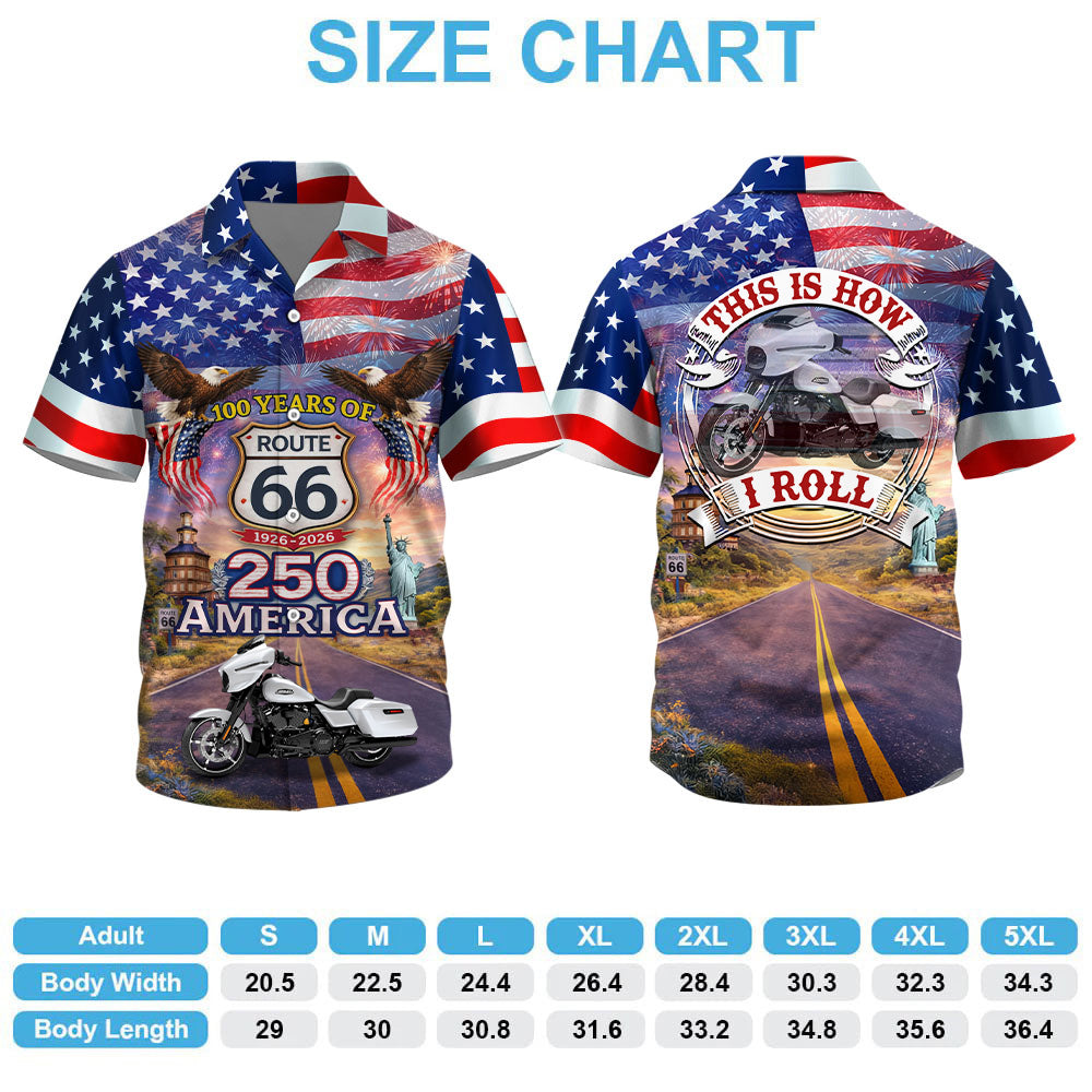 Celebrate 100 Years of Road Route 66 and America 250th Anniversary - This Is How I Roll - Personalized Motorcycle Photo Hawaiian Shirt A2110 T24