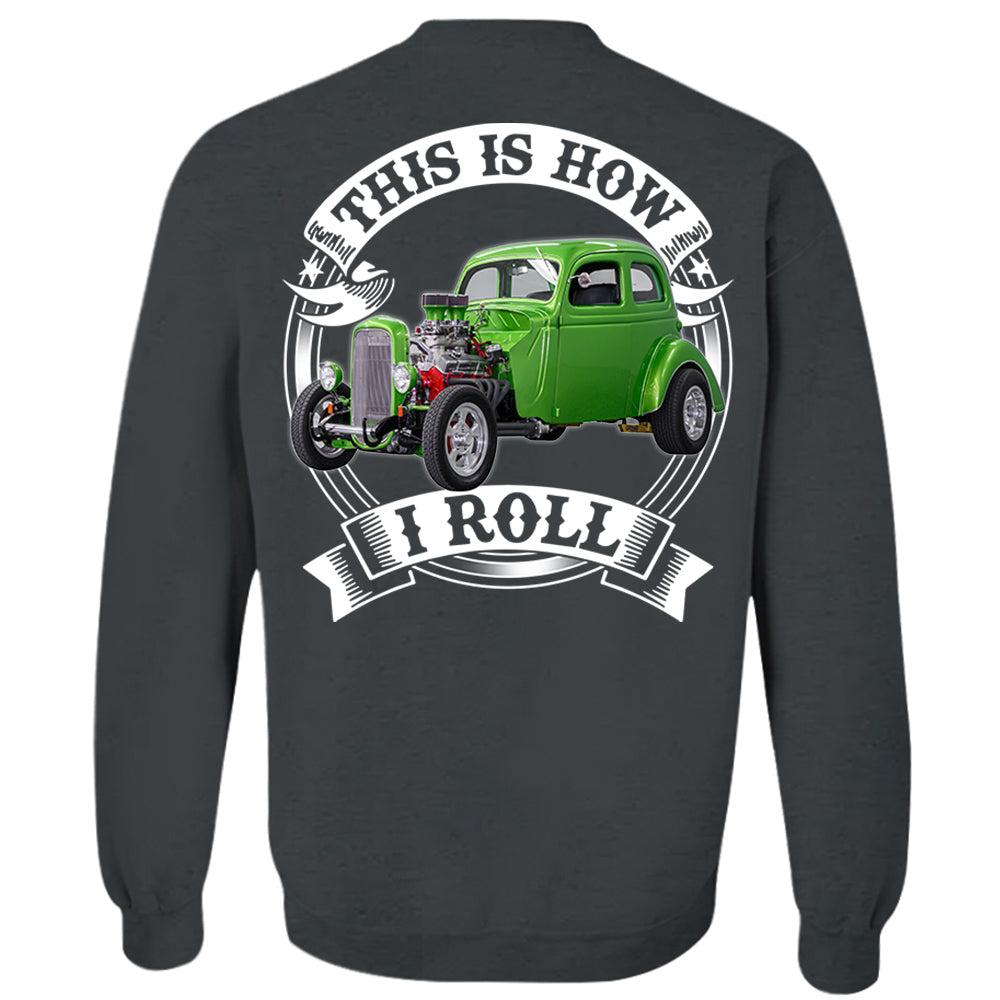 This Is How I Roll Custom Vechicle Photo T-shirt For Loved Ones