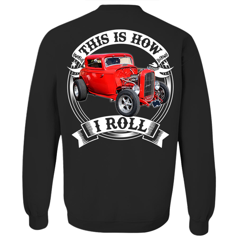 This Is How I Roll Custom Vechicle Photo T-shirt For Loved Ones