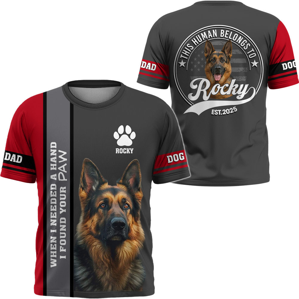 When I Needed A Hand I Found A Paw, Custom Photo Dog Shirt, Gift For Dog Lover Vr2 T1807 Li29