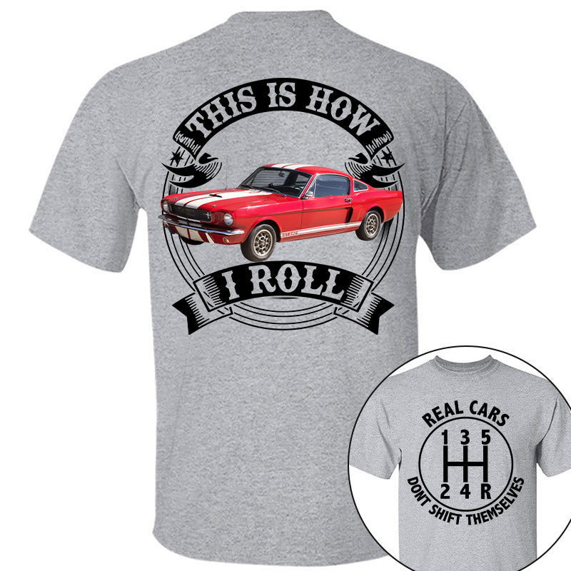 Real Cars Don't Shift Themselves - Custom Photo Car Shirt A2110