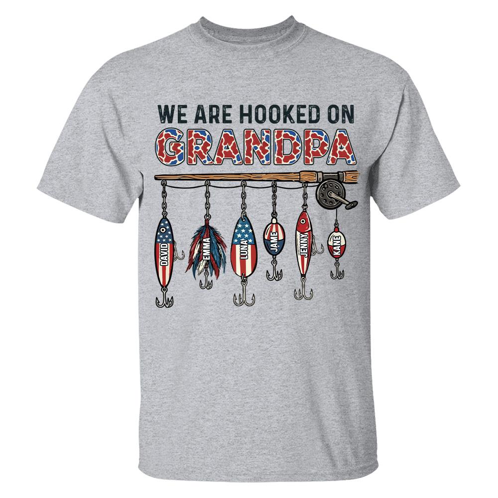 We Are Hooked On Grandpa Personalized Dad Grandpa Fishing Shirt, America 250th Anniversary, Father’s Day Gift for Grandpa Fisherman Na02 Hv01