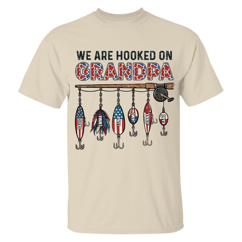 We Are Hooked On Grandpa Personalized Dad Grandpa Fishing Shirt, America 250th Anniversary, Father’s Day Gift for Grandpa Fisherman Na02 Hv01