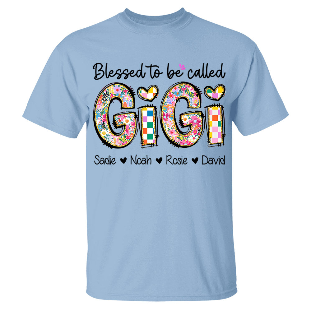 Blessed To Be Called GiGi, Personalized Grandmother T-Shirt with Grandkids' Names, Gift for Mother's Day T1807 Nv01