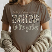 Let's Leave the Hunting to the Girlies Shirt Gift For Hunting Girl Pt99