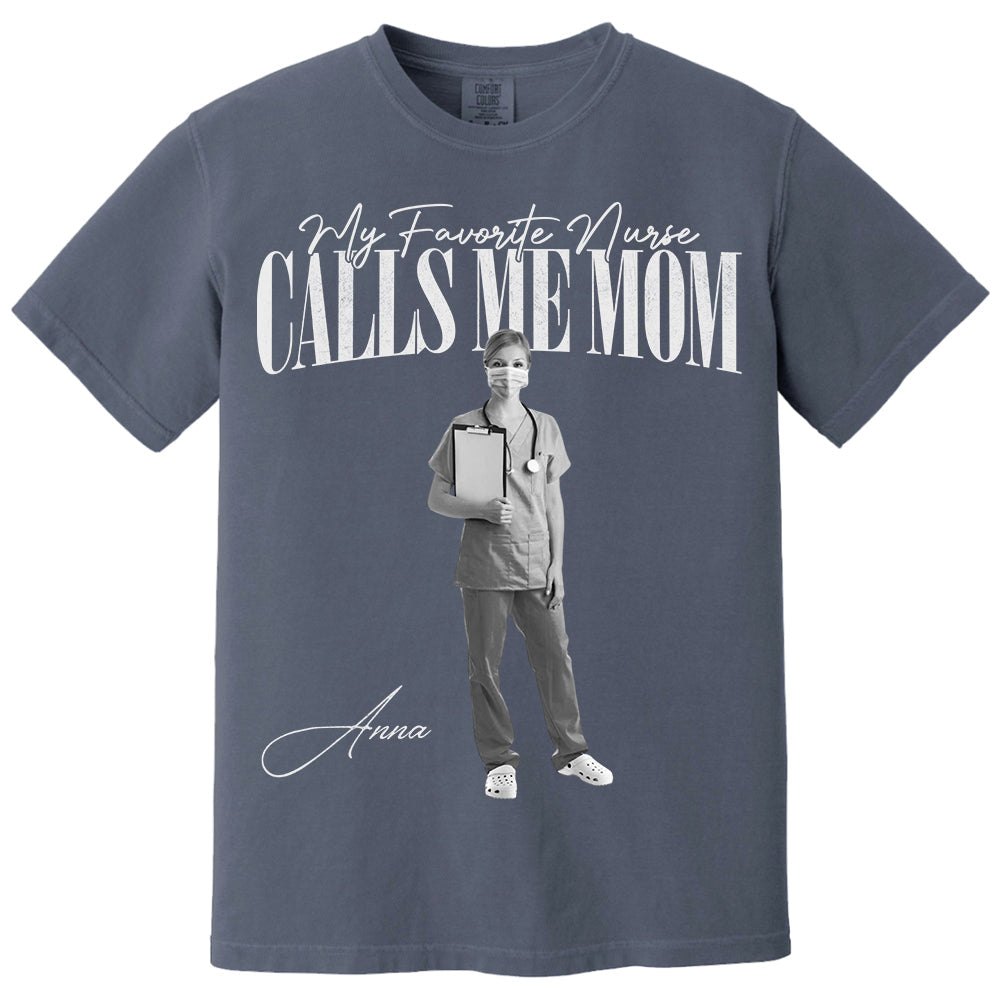 My Favorite Nurse Calls Me Mom Washed Tee Retro Bootleg Shirt For Nurse Family A2110