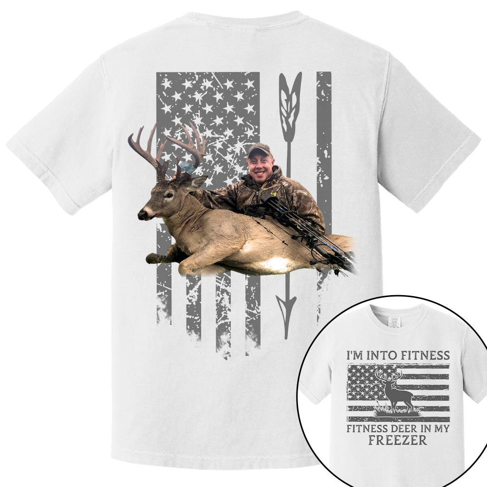 I'm Into Fitness Fitness Deer in My Freezer Shirt - Custom Photo Hunting Shirt Vrs2 A2110 Pt99