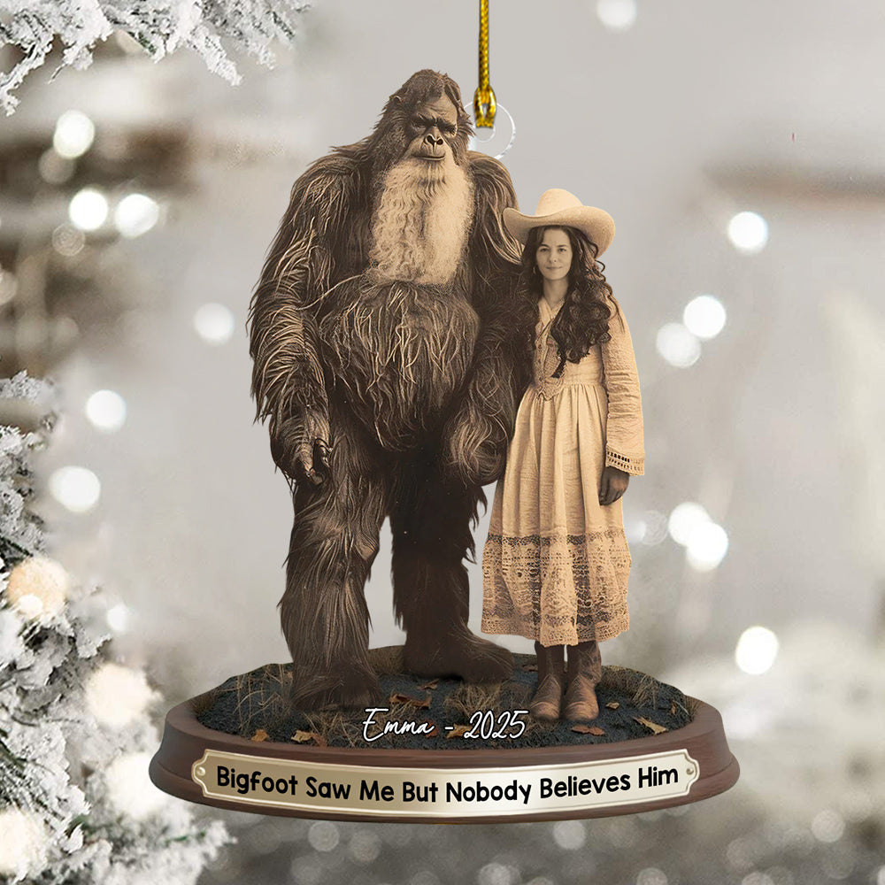 Bigfoot Print Mystery Ornament 19th Century, Bigfoot Saw Me But Nobody Believes Him - Personalized Acrylic Ornament vr3 Do99