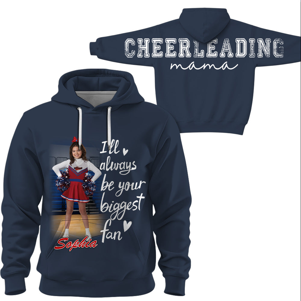 Personalized I Will Always Be Your Biggest Fan, Custom Large Back Graphic Game Day Cheer Shirt, Gift For Cheerleading Mom Family Cheerleading Lovers MI209 VH01