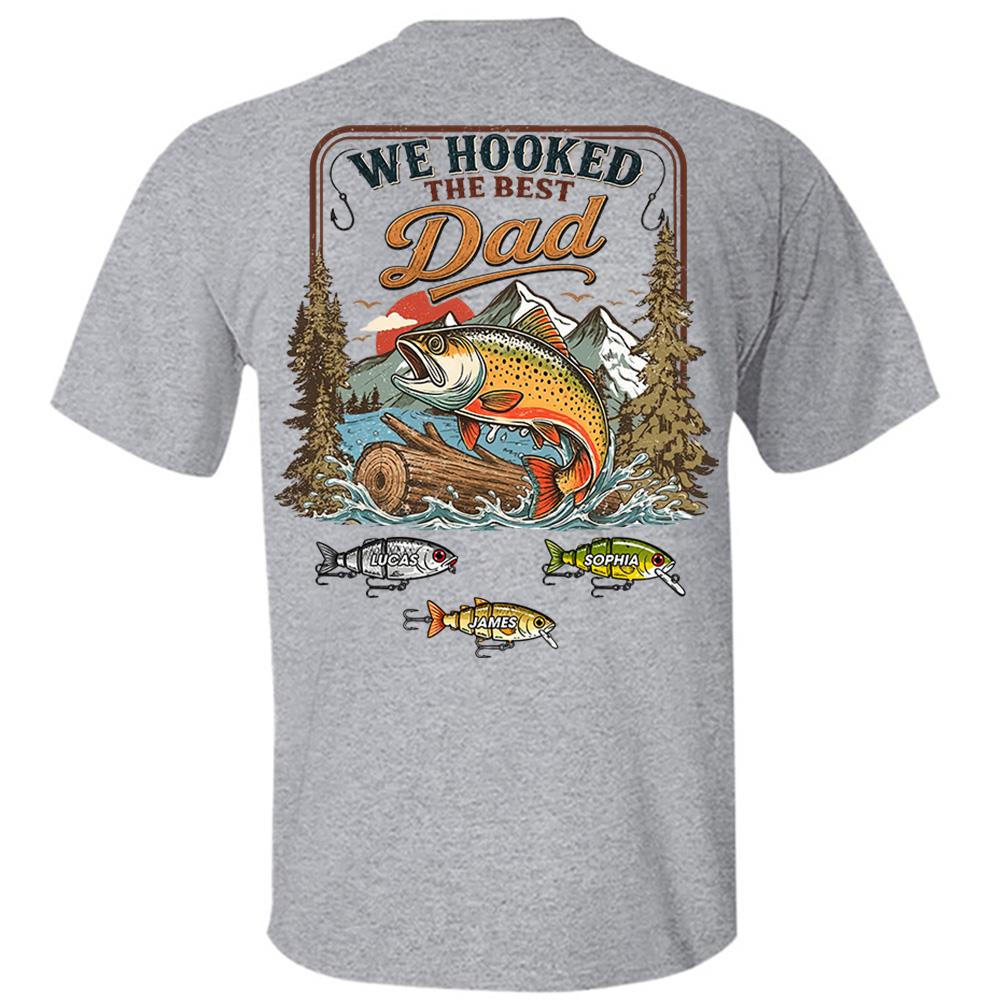 Personalized We Hooked The Best Dad T-Shirt – Personalized Fishing Grandpa Shirt Hv01