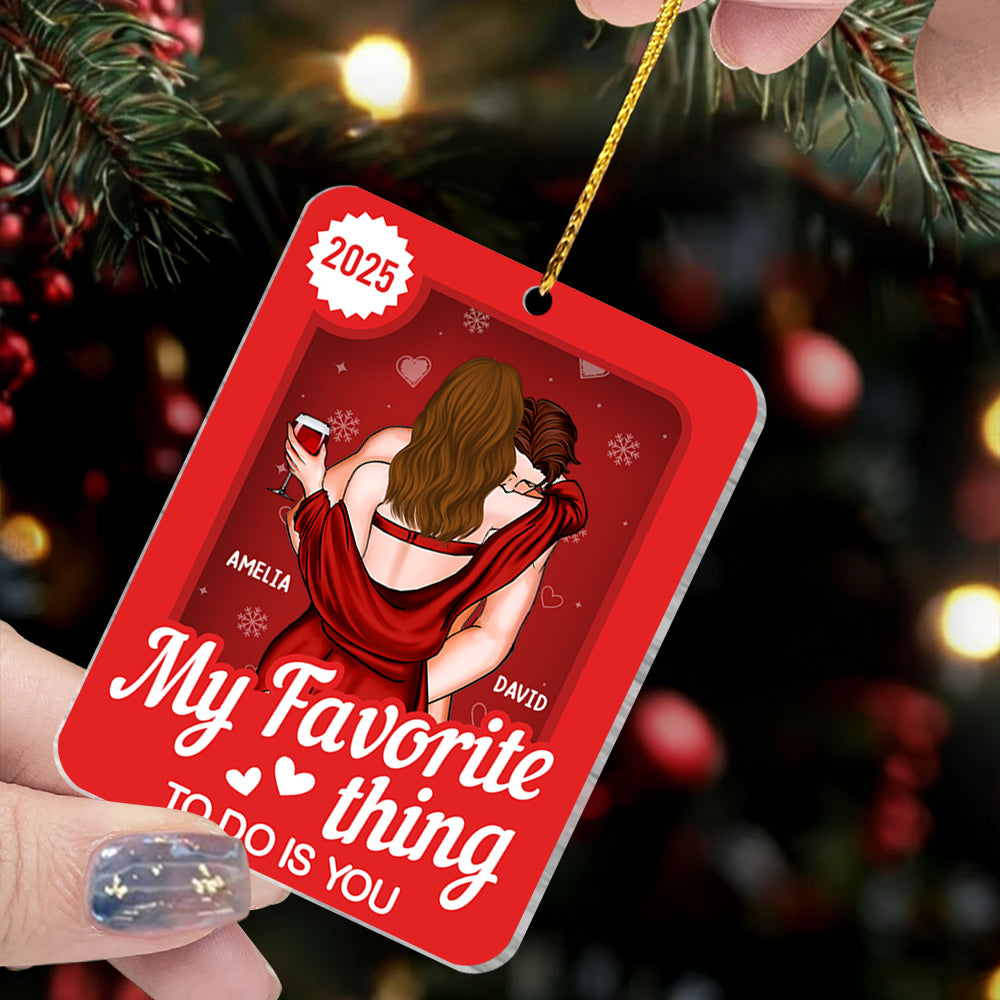 My Favorite Thing To Do Is You Toy Box - Personalized Acrylic Ornament- Anniversary Gifts For Her, Him Na02 Li29