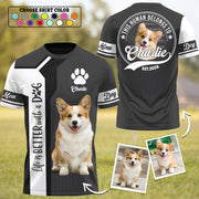 Life Is Better With A Dog, Welsh Corgi, Personalized Dog Mom Dog Dad Shirt, Gift For Dog Lover T1807 T24