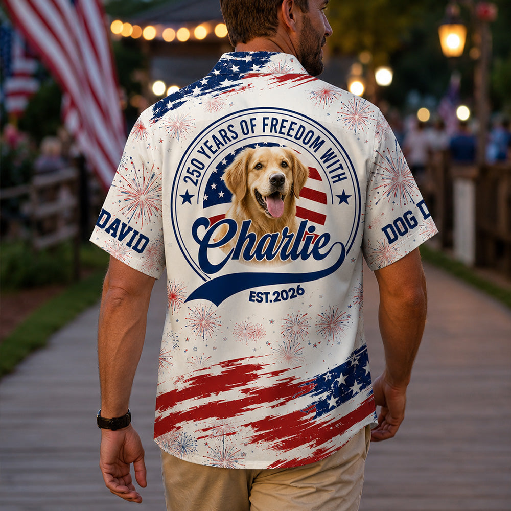 Personalized 250 Years Of Freedom With Dog Hawaiian Shirt Patriotic American Flag Shirts Gift For Dog Lovers T1807 Hv01