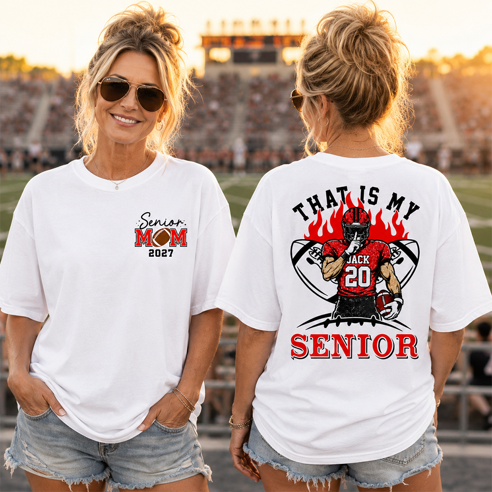 Personalized That's My Senior Shirt, Custom Football Mom Shirt, Gift For Sports Lovers T1807 Hv01