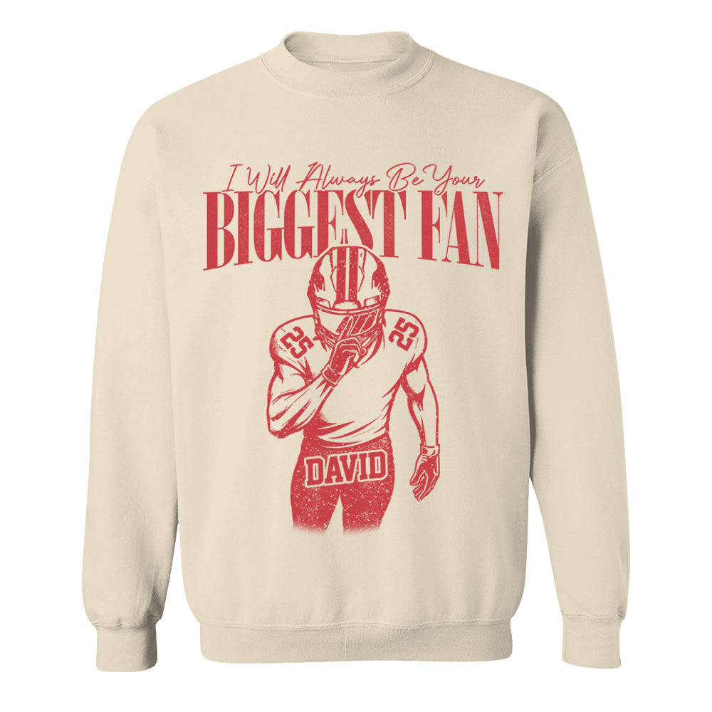 Custom I'll Always Be Your Biggest Fan Football Mom Shirt L0411 VH01