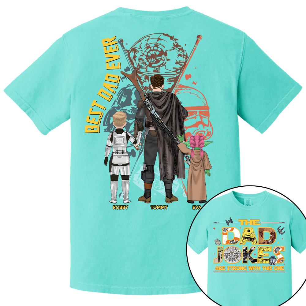 The Dad Jokes Are Strong With This One - Personalized Shirt For Dad Father's Day NA04 Hv01
