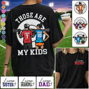 Personalized Lacrosse Mom Shirt Those Are My Kids Shirt Gift For Sport Family T1807 PT99