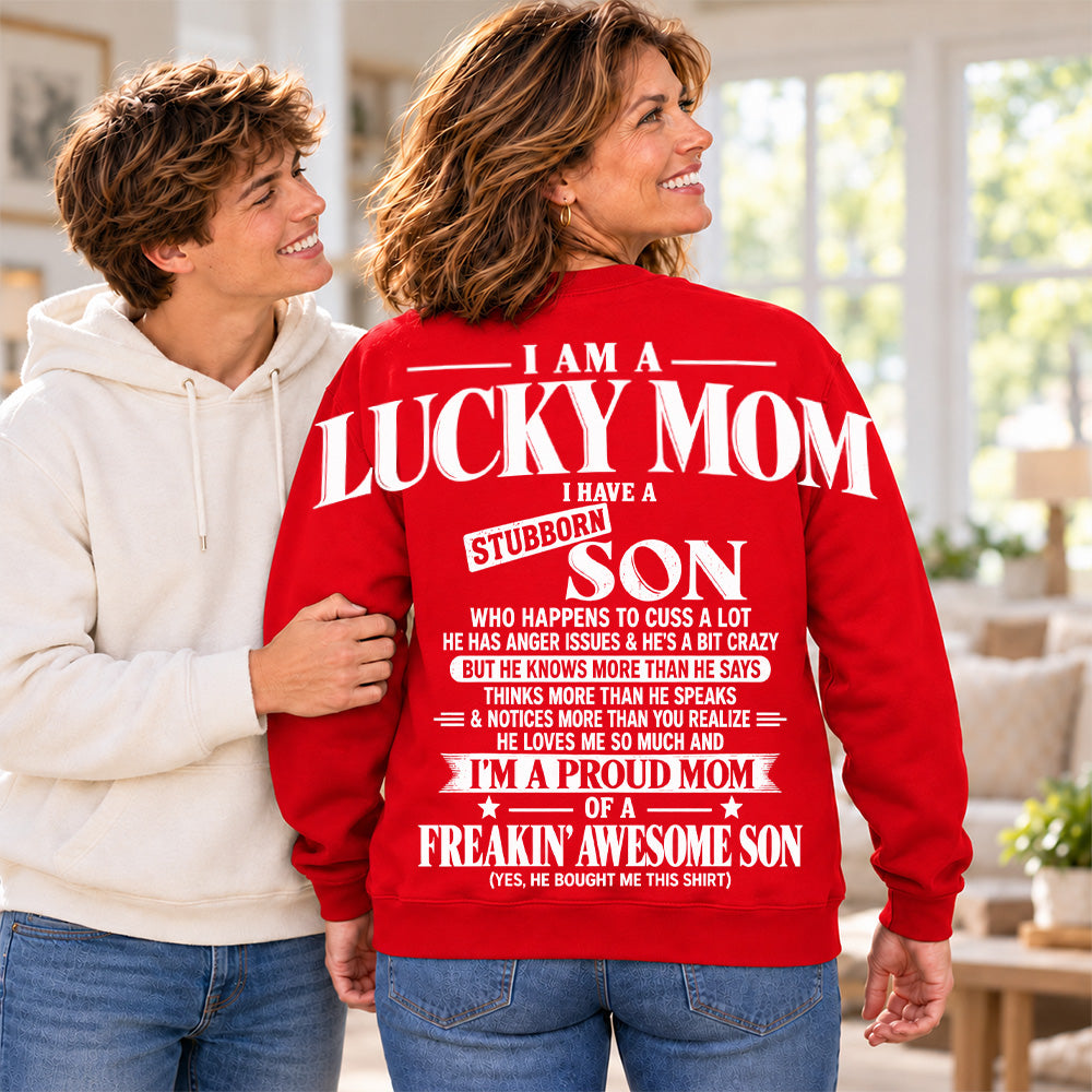 I Am A Lucky Mom I Have A Stubborn Son Oversized Shoulder Print Shirt T24