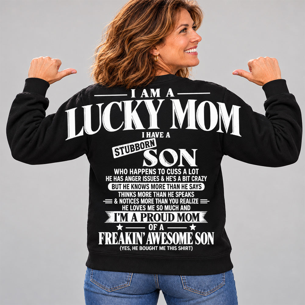 I Am A Lucky Mom I Have A Stubborn Son Oversized Shoulder Print Shirt T24
