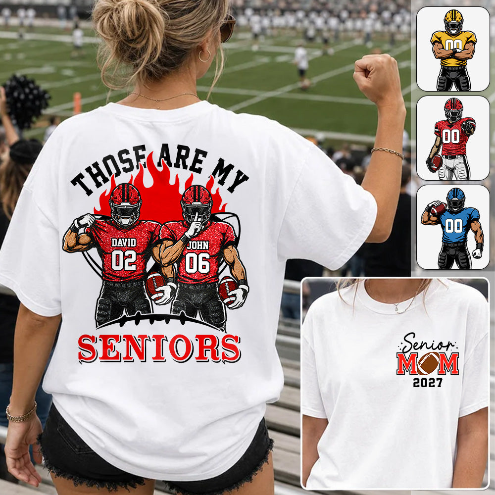 Personalized That's My Senior Shirt, Custom Football Mom Shirt, Gift For Sports Lovers T1807 Hv01