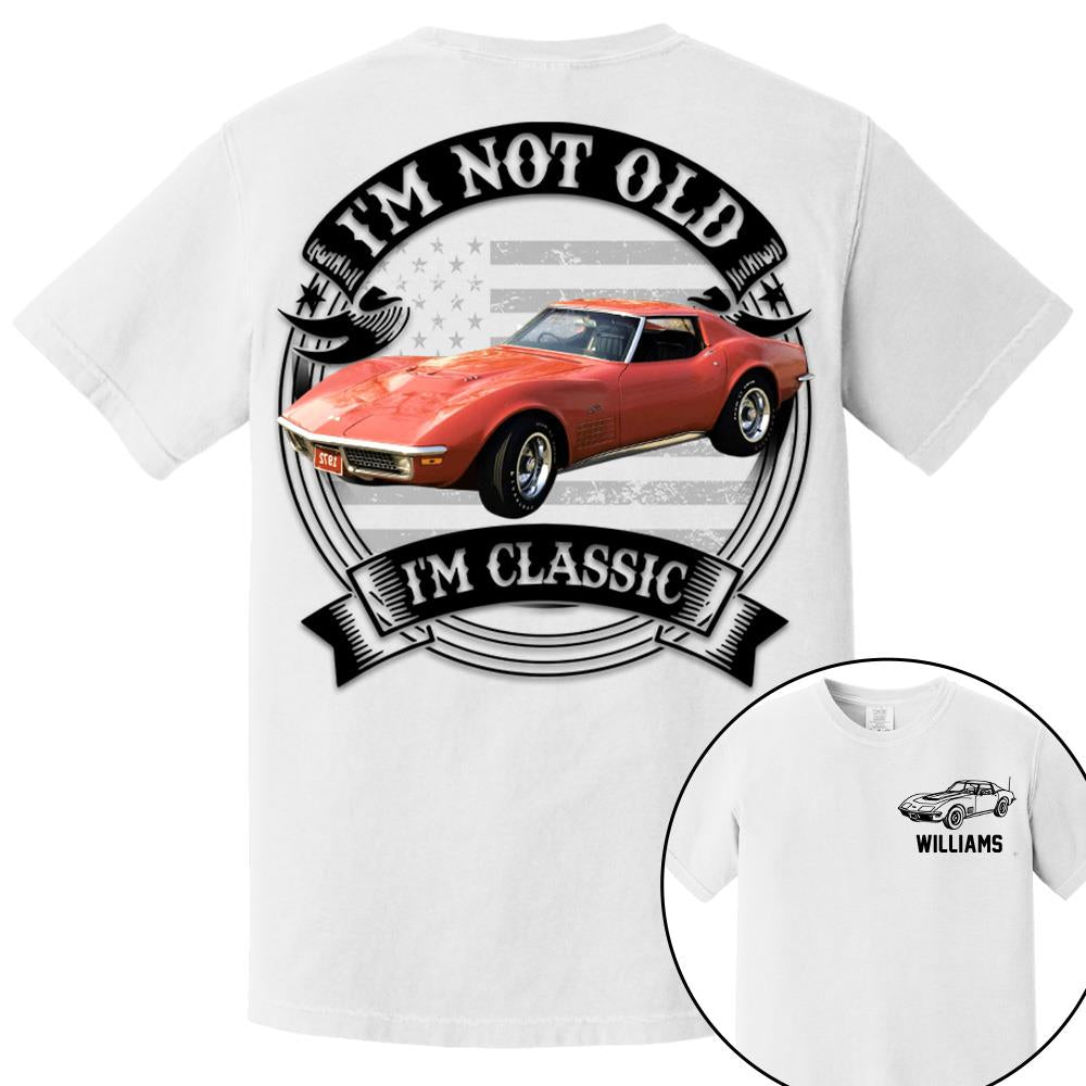 I'm Not Old I'm Classic Chevrolet Corvette C3 Stingray Graphic Personalized Car's Photo Quarter Shirt