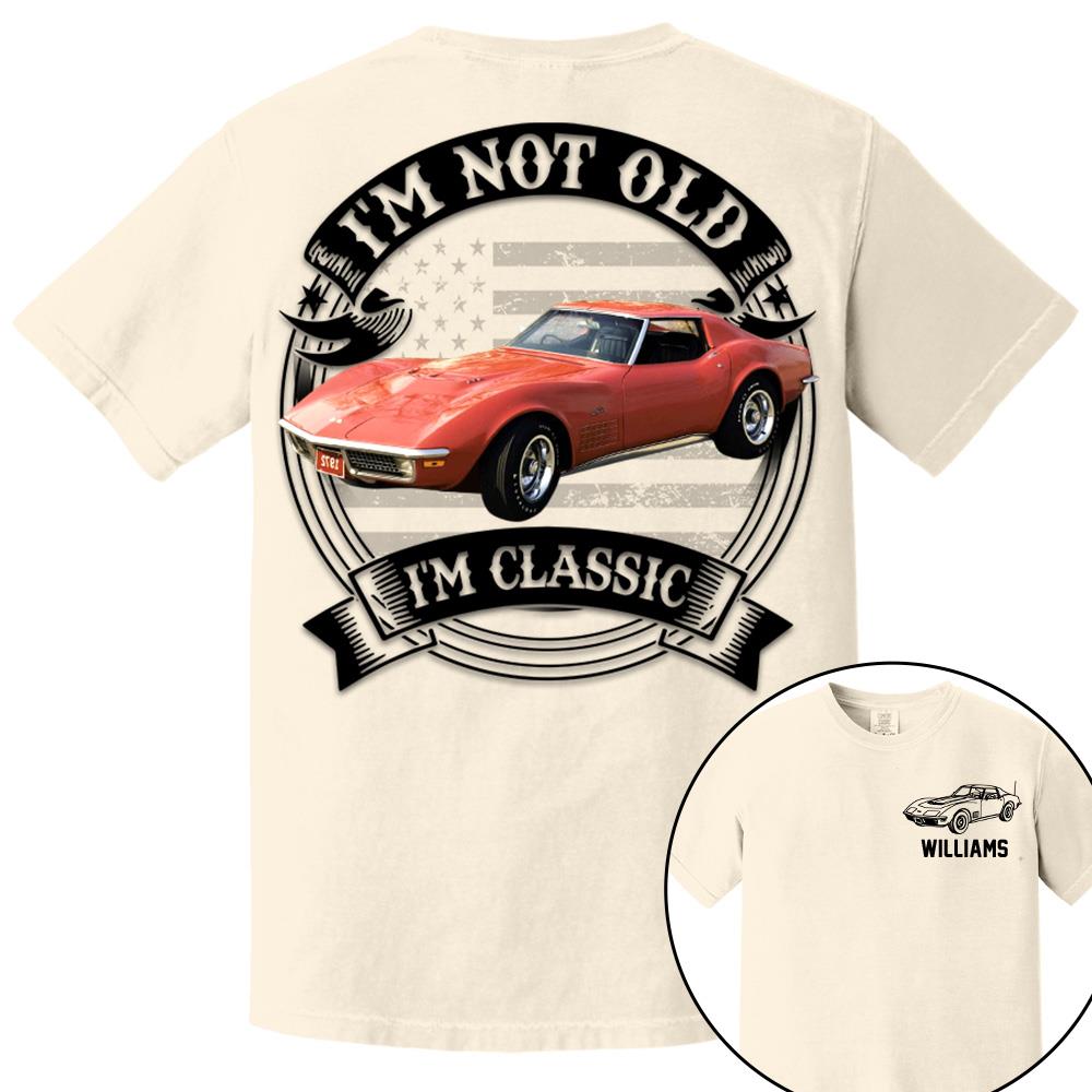 I'm Not Old I'm Classic Chevrolet Corvette C3 Stingray Graphic Personalized Car's Photo Quarter Shirt