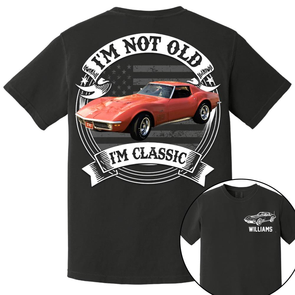 I'm Not Old I'm Classic Chevrolet Corvette C3 Stingray Graphic Personalized Car's Photo Quarter Shirt