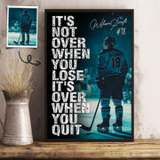 It’s Not Over When You Lose, Personalized Poster, Gift For Ice Hockey Players, Custom Photo Wall Art, Ice Hockey Lover House Decor T1807