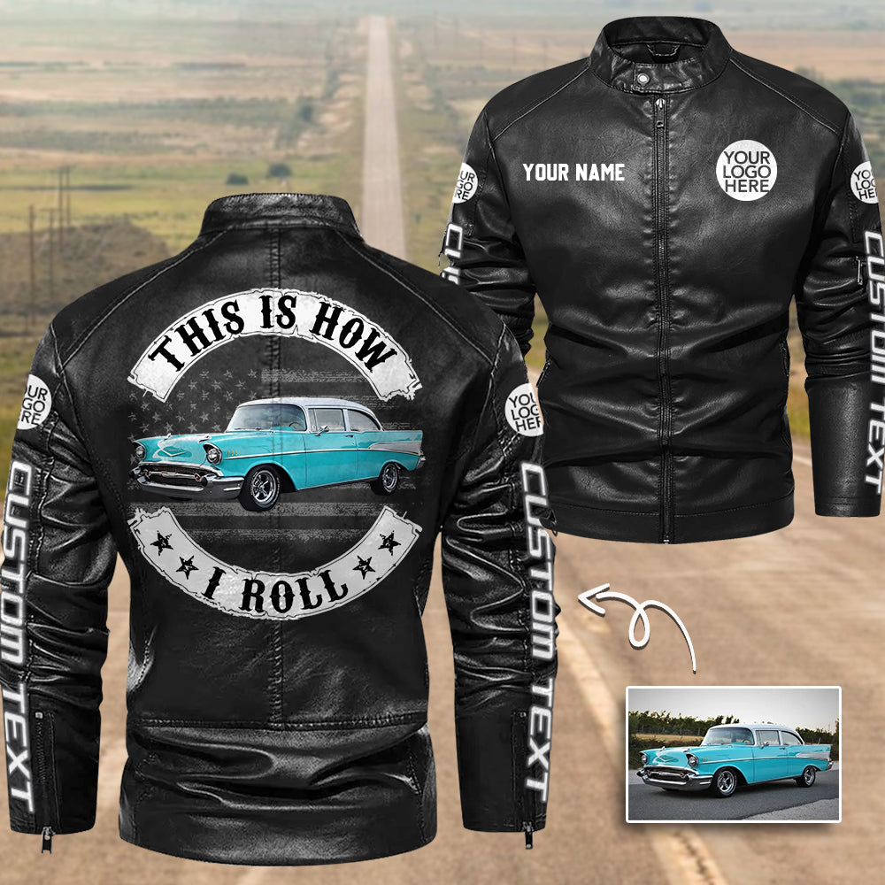 This Is How I Roll - Personalized Photo Leather Jacket For Car Lover A2110