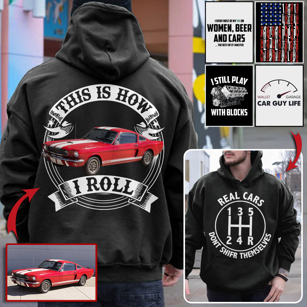 Real Cars Don't Shift Themselves - Custom Photo Car Shirt A2110