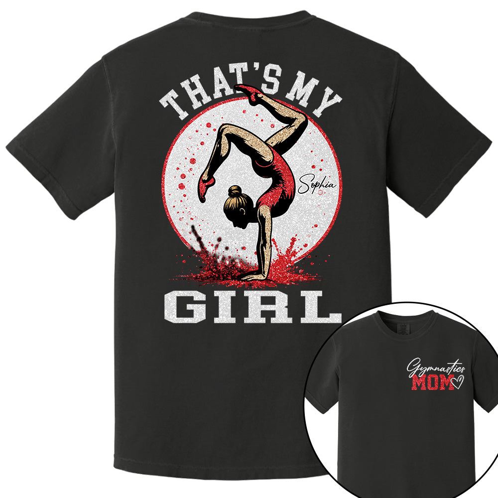 Personalized Gymnastics Mom Shirt That's My Girl Shirt Gift For Gymnastics Family T1807 VH01