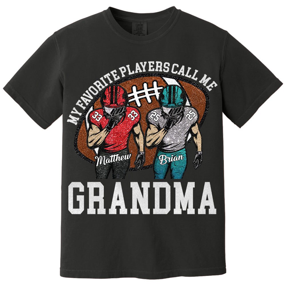 My Favorite Player Call Me Mom Grandma Personalized Football Mom Grandma Shirt Gift For Sport Family T1807 TH23