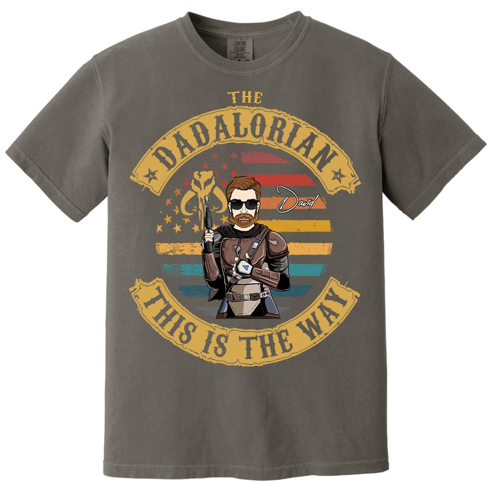 The Dadalorian This Is The Way - Personalized Shirt Custom Nickname Gift For Dad T1807