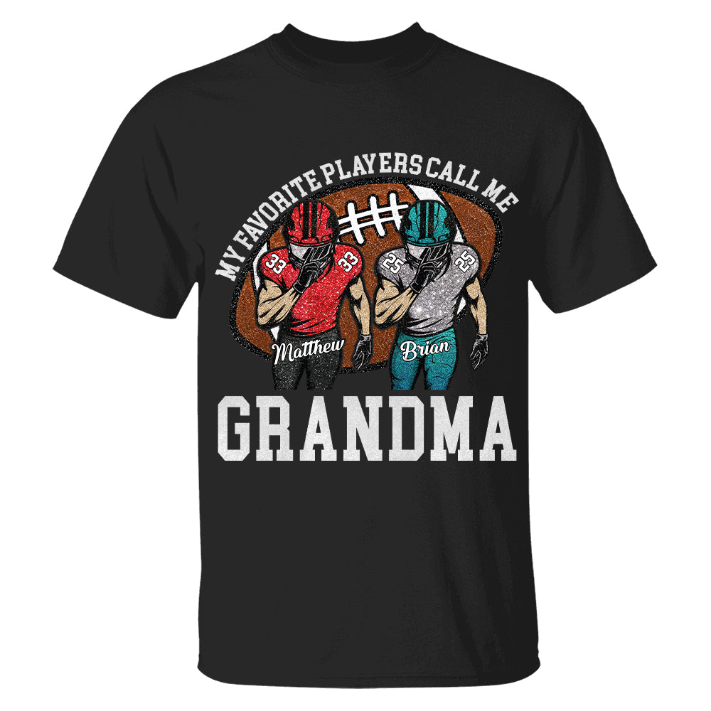 My Favorite Player Call Me Mom Grandma Personalized Football Mom Grandma Shirt Gift For Sport Family T1807 TH23