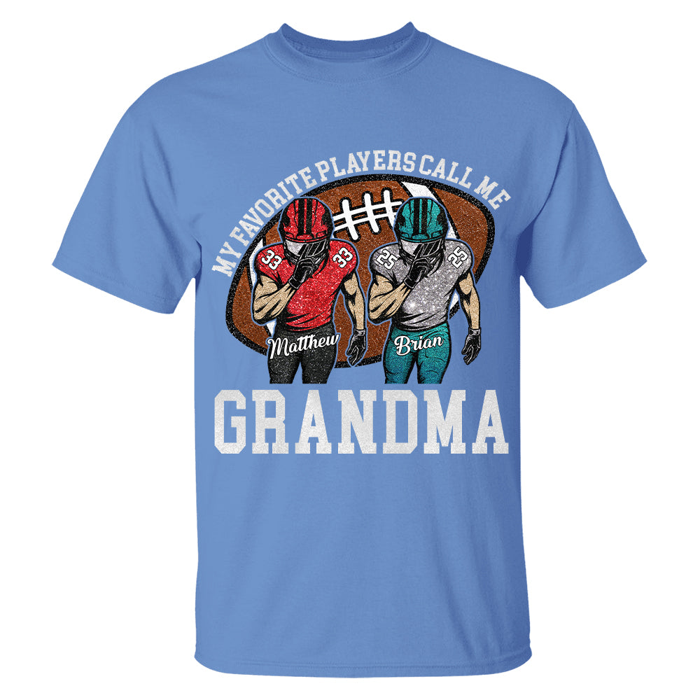 My Favorite Player Call Me Mom Grandma Personalized Football Mom Grandma Shirt Gift For Sport Family T1807 TH23